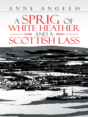 cover image of A Sprig of White Heather and a Scottish Lass